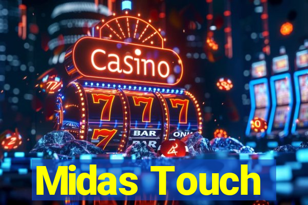 Midas Touch